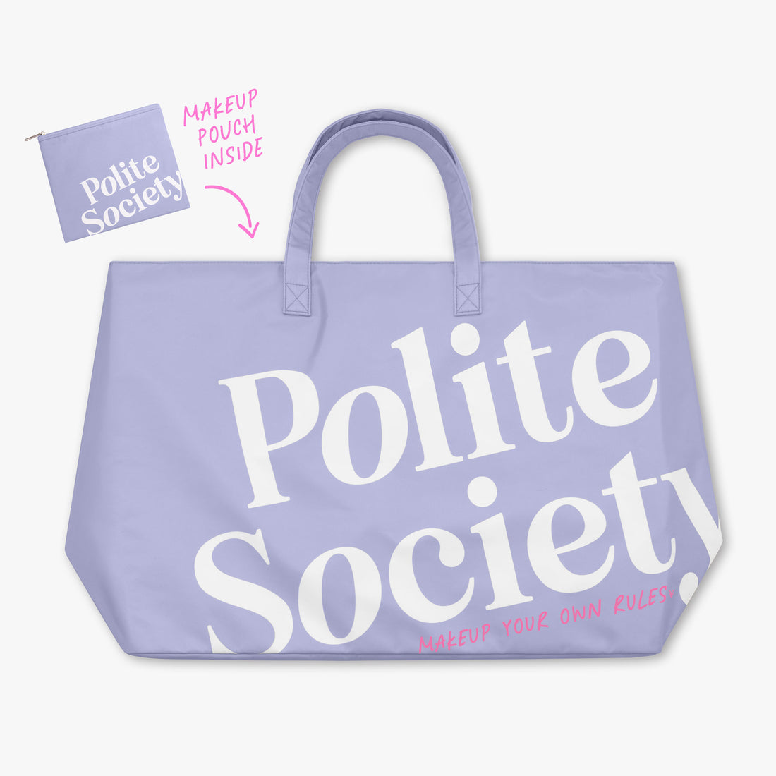 Big Ass Tote Bag - Polite Society