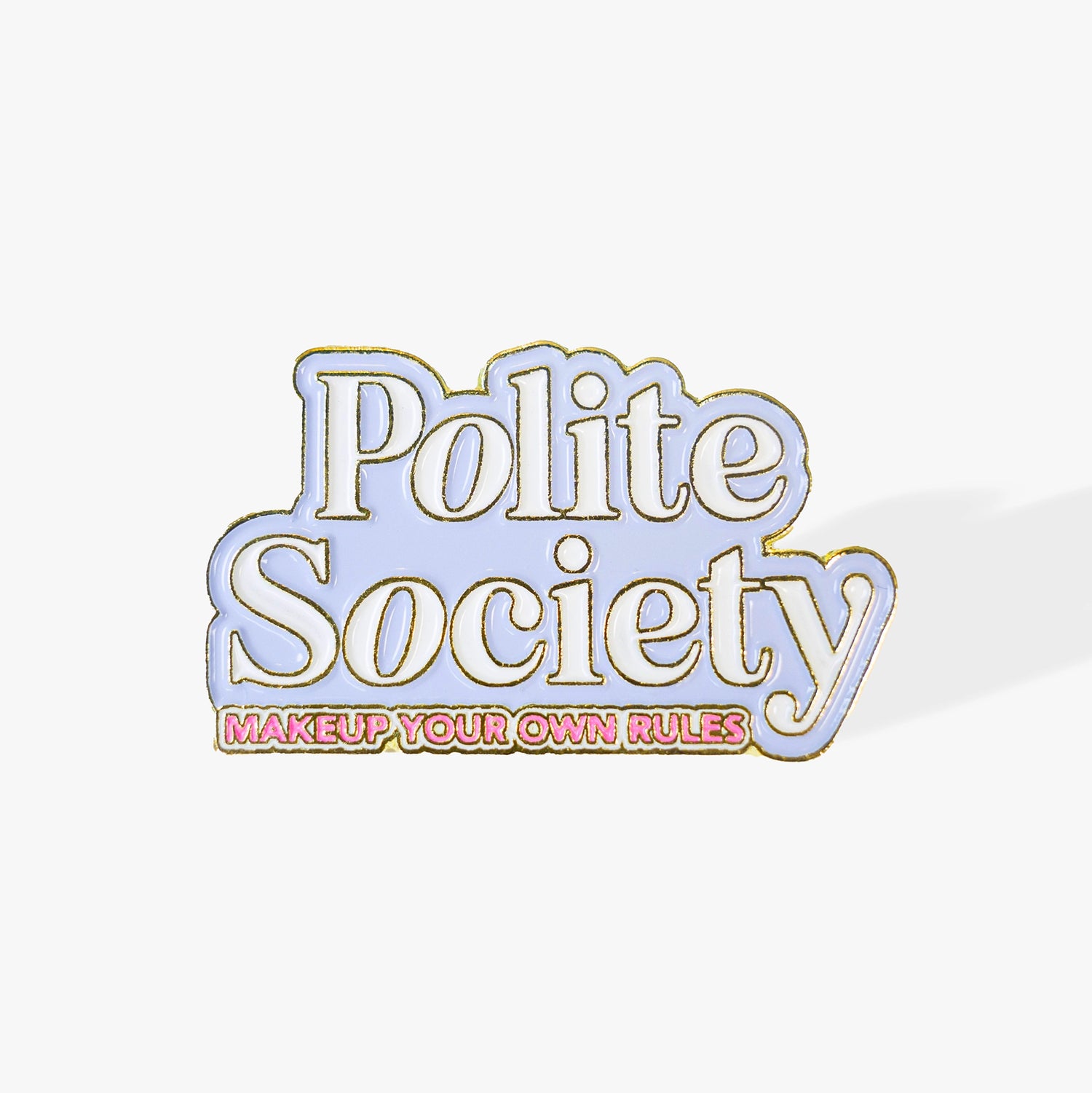 Proud To Be Polite - Polite Society