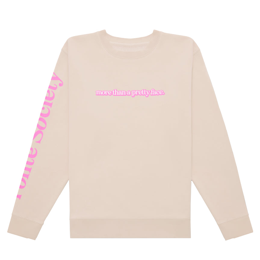 More than a Pretty Face Sweatshirt